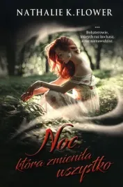 noc-ktora-zmienila-wszystko-flower-nathalie-k