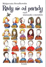 rady-nie-od-parady-czyli-wierszyki-z-moralem-strzalkowska-malgorzata