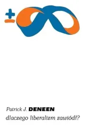 dlaczego-liberalizm-zawiodl-deneen-patrick-j