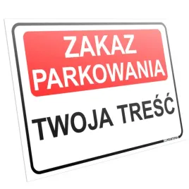tablica-zakaz-parkowania-twoja-tresc-32x21-cm-pcv-tabliczka-informacyjna