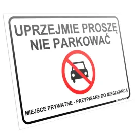 tablica-tabliczka-uprzejmie-prosze-nie-parkowac-miejsce-prywatne-32x21-cm