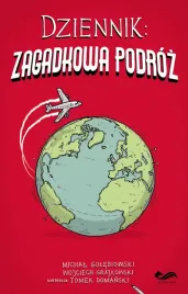 dziennik-zagadkowa-podroz-michal-golebiowski-wojciech-grajkowski
