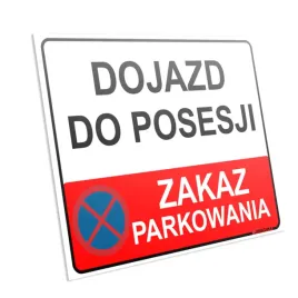 tablica-dojazd-do-posesji-zakaz-parkowania-40x30-cm-pcv-tabliczka-solidna