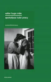 apokalipsa-ludzi-pracy-valter-hugo-mae