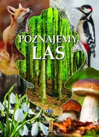 poznajemy-las-album-poradnik-przyrodniczy-oprawa-twarda-32-str