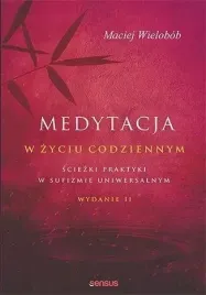 medytacja-w-zyciu-codziennym-maciej-wielobob