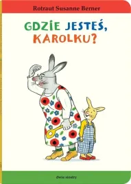 gdzie-jestes-karolku-rotraut-susanne-berner