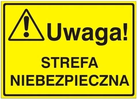 tablica-uwaga-strefa-niebezpieczna