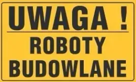 tablica-ostrzegawcza-uwaga-roboty-budowlane