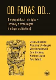od-faras-do-o-wykopaliskach-i-nie-tylko