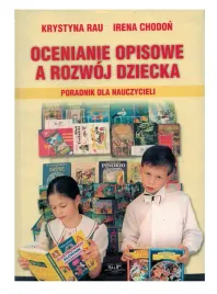 ocenianie-opisowe-a-rozwoj-dziecka-k-rau-i-chodon-poradnik-dla-nauczycieli