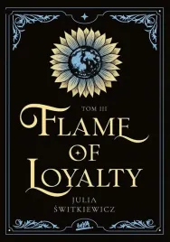 flame-of-loyalty-t-3-julia-switkiewicz