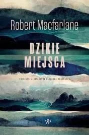 dzikie-miejsca-robert-macfarlane
