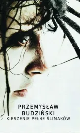 kieszenie-pelne-slimakow-przemyslaw-budzinski