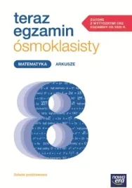 teraz-egzamin-osmoklasisty-matematyka-arkusze-egzaminacyjne