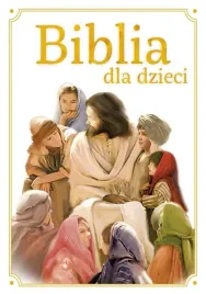 biblia-dla-dzieci-tw-w-2018-praca-zbiorowa