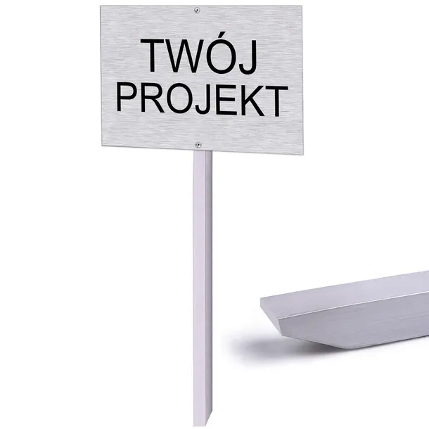 TABLICZKA SREBRNA "TWÓJ PROJEKT" TABLICA | SŁUPEK WBIJANA | Znak 32x21cm