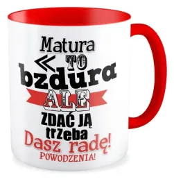 kubek-czerwony-prezent-matura-to-bzdura-ale-zdac-ja-trzeba-egzamin-liceum