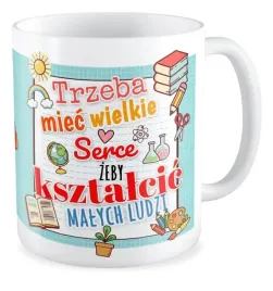 kubek-dzien-nauczyciela-nauczycielka-nauczyciel-trzeba-miec-wielke-serce