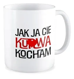 kubek-bez-cenzury-milosc-jak-ja-cie-ku-wa-kocham-milosny-walentynki