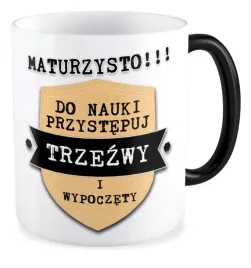 kubek-magiczny-prezent-matura-do-nauki-przystepuj-trzezwy-i-wypoczety