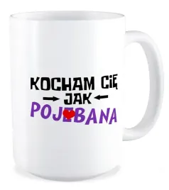 kubek-duzy-bez-cenzury-milosc-kocham-cie-jak-poj-bana-walentynki-prezent