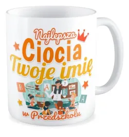 kubek-prezent-przedszkole-ciocia-twoje-imie