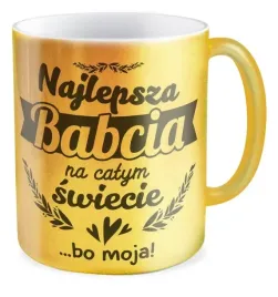 kubek-zloty-najlepsza-babcia-bo-moja-prezent-upominek-dla-babci-prezent