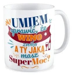 kubek-zabawny-prezent-umiem-sprawic-ze-wino-znika