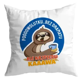 poduszka-zabawny-prezent-leniwiec-powolutku-bez-dramatuale-najpierw-kawa