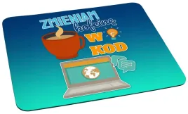podkladka-pod-myszke-prezent-informatyk-zmieniam-kofeine-w-kod-iop143