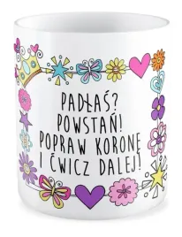 kubek-prezent-padlas-powstan-popraw-korone-i-cwicz-dalej