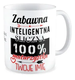 kubek-prezent-matura-zabawna-inteligentna-100percent-maturzystka-twoje-imie