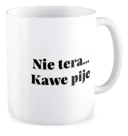 kubek-bez-cenzury-nie-tera-kawe-pije-prezent-zabawne-smieszne-praca