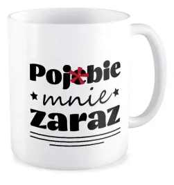 kubek-bez-cenzury-poje-mnie-zaraz-prezent-z-humorem-zabawne-smieszne