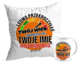 zestaw-kubek-poduszka-na-urodziny-twoje-imie-twoj-wiek-ledwo-przekroczyles