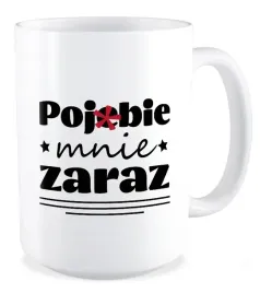 kubek-duzy-bez-cenzury-poje-mnie-zaraz-smieszne-z-humorem-prezent-zabawne