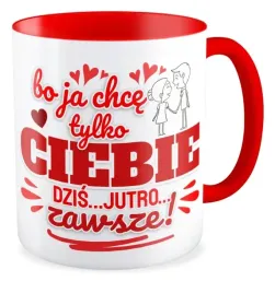kubek-prezent-walentynki-chce-tylko-ciebie-zawsze