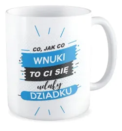 kubek-prezent-dzien-dziadka-wnuki-to-ci-sie-udaly