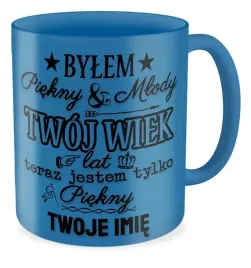 kubek-niebieski-prezent-urodziny-twoje-imie-twoj-wiek-bylem-piekny-i-mlody