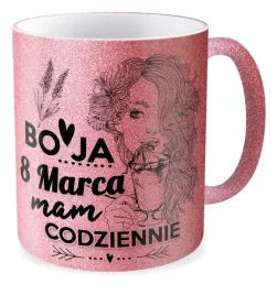 kubek-brokatowy-rozowy-prezent-dzien-kobiet-zony-niej-8marca-mam-codziennie
