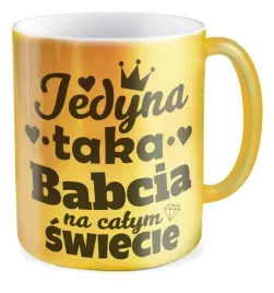 kubek-zloty-jedyna-taka-babcia-na-calym-swiecie-prezent-dla-niej-upominek
