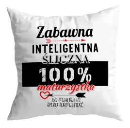 poduszka-prezent-matura-zabawna-inteligentna-sliczna-100percent-maturzystka