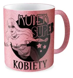 kubek-brokatowy-rozowy-prezent-dzien-kobiet-zony-niej-super-kobiety