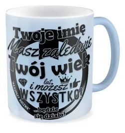 kubek-jasny-niebieski-prezent-urodziny-twoje-imie-twoj-wiek-masz-zaledwie