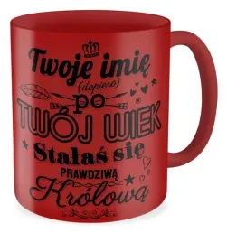 kubek-czerwony-na-urodziny-twoje-imie-twoj-wiek-stalas-sie-krolowa