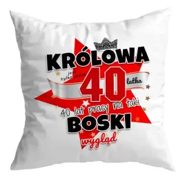 poduszka-prezent-na-40-urodziny-krolowa-40latka-boski-wyglad-upominek