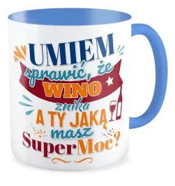 kubek-zabawny-prezent-umiem-sprawic-ze-wino-znika