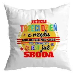 poduszka-zabawna-smieszna-prezent-jest-juz-sroda