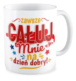 kubek-prezent-walentynki-caluj-mnie-na-dzien-dobry